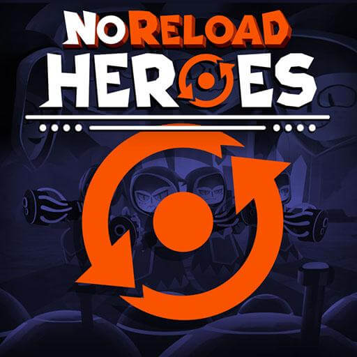 noreload heroes